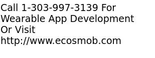 Wearable Application Development Company from India